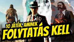 10 játék, aminek a folytatásáért ölni tudnánk kép