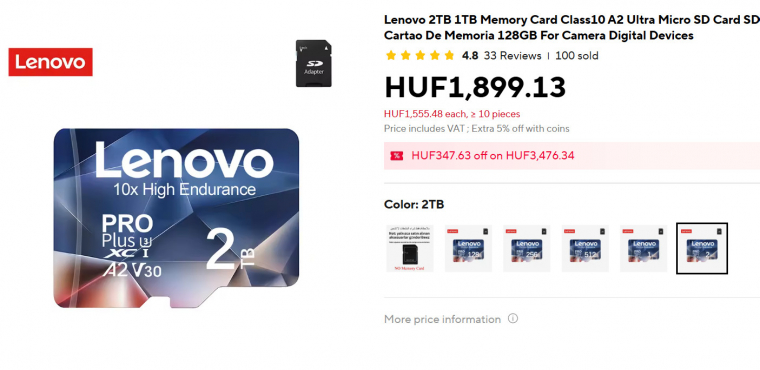 Sajnos ennyire nem jó a helyzet, ennyiért csak nettó csalódást kapsz, 2 TB kapacitású, minőségi, villámgyors micro SD kártyát semmiképp