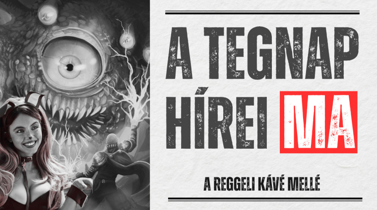 A tegnap legfontosabb hírei, ma bevezetőkép