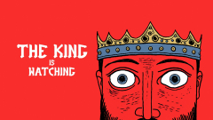 Ahová nézek, föld terem - The King is Watching ajánló kép