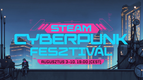 Közeleg a Steam cyberpunk fesztiválja, van még egy kis aprótok? kép