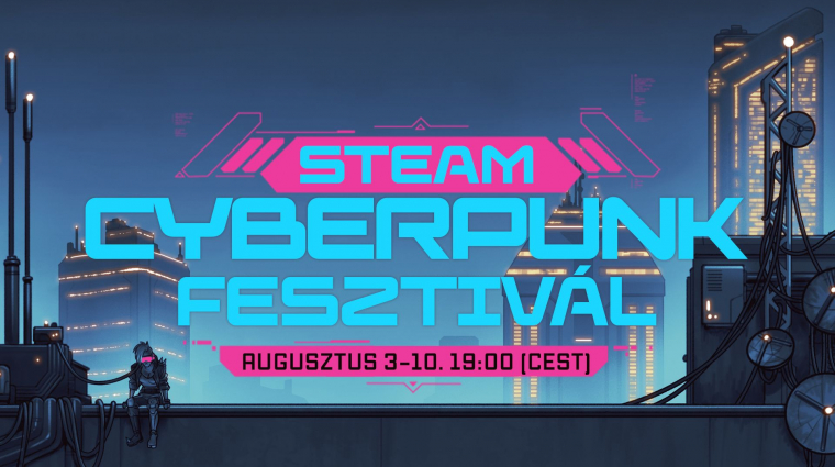 Közeleg a Steam cyberpunk fesztiválja, van még egy kis aprótok? bevezetőkép
