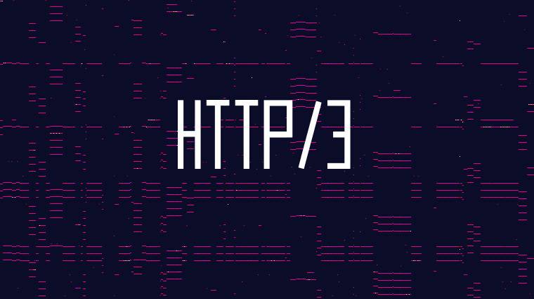 HTTP/3-ra és QUIC protokollra vált az internet kép